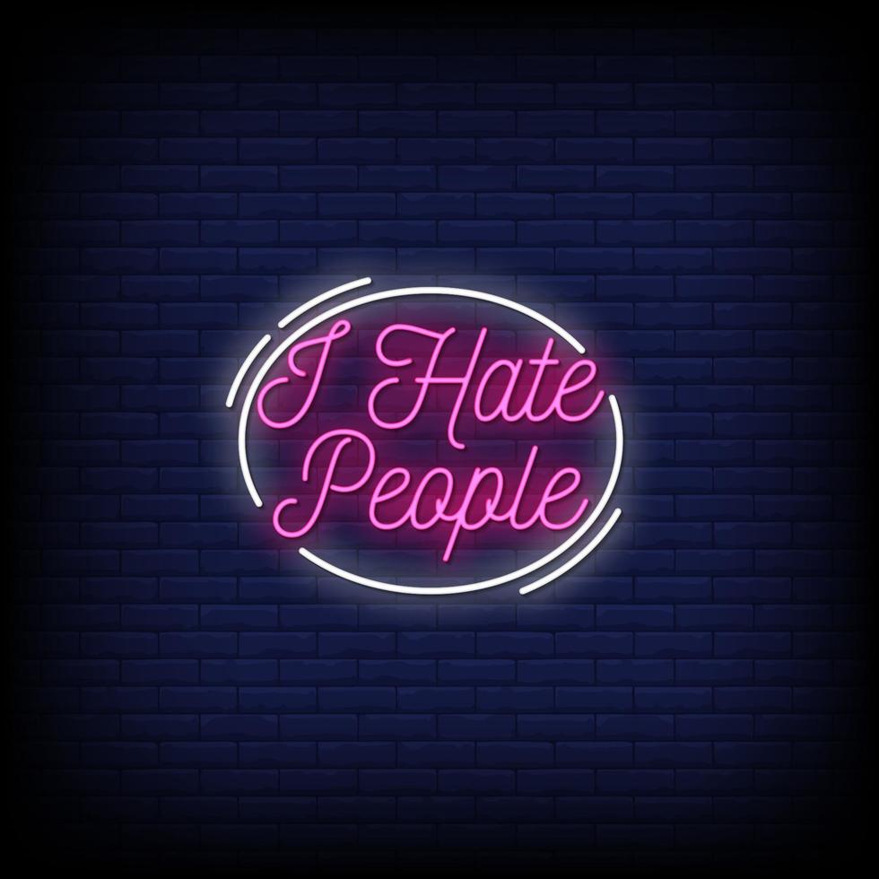 I Hate People Neon Signs Style Text Vector