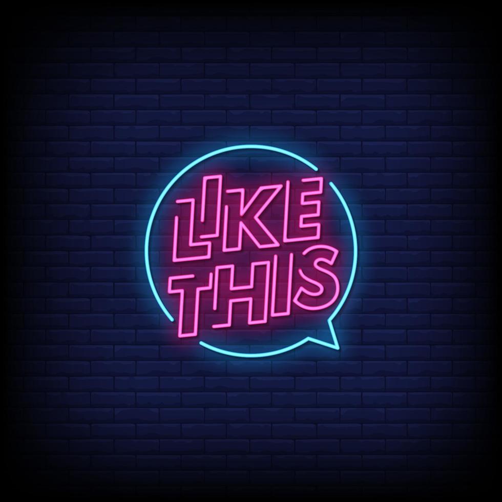 Like This Neon Signs Style Text Vector