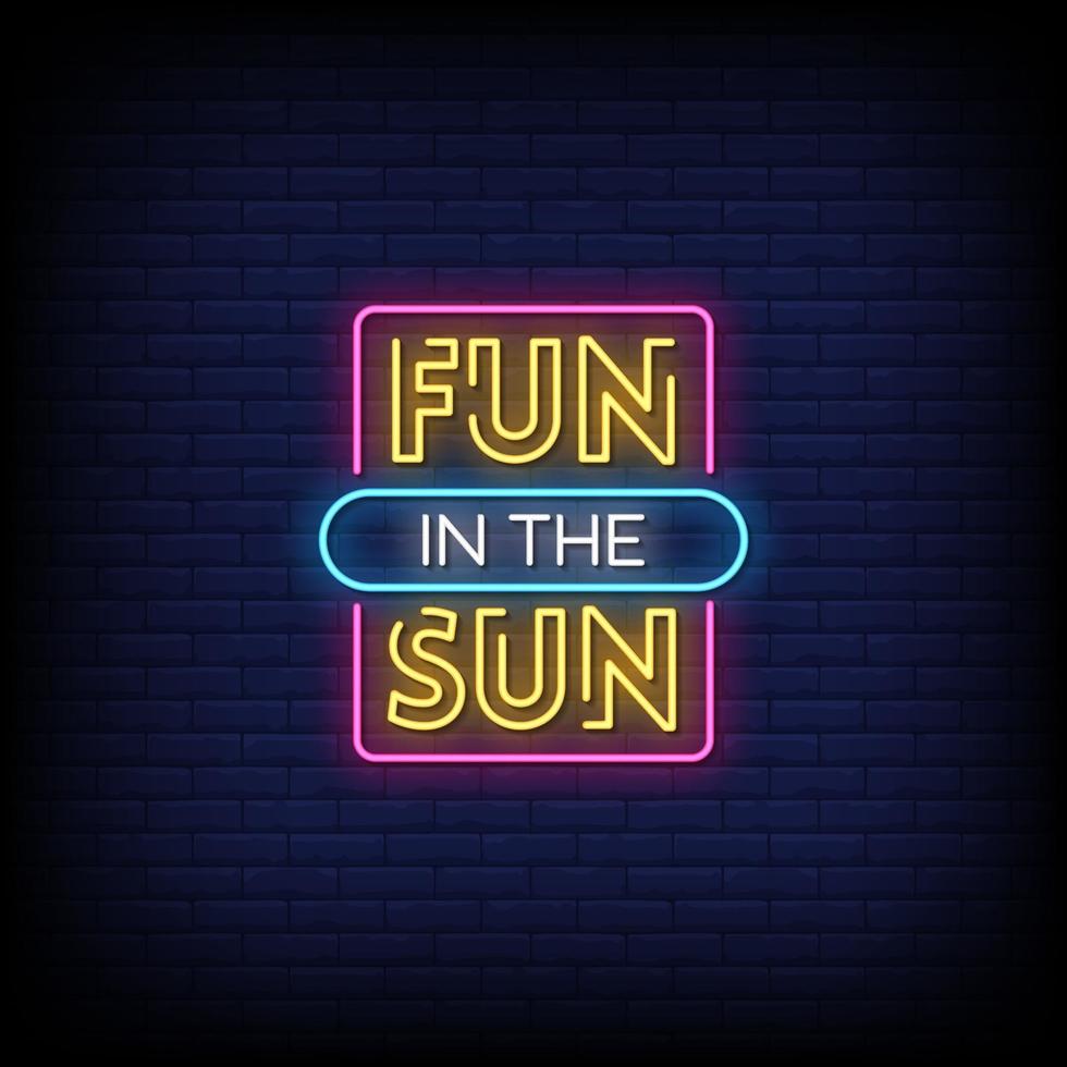 Fun In The Sun Neon Signs Style Text Vector