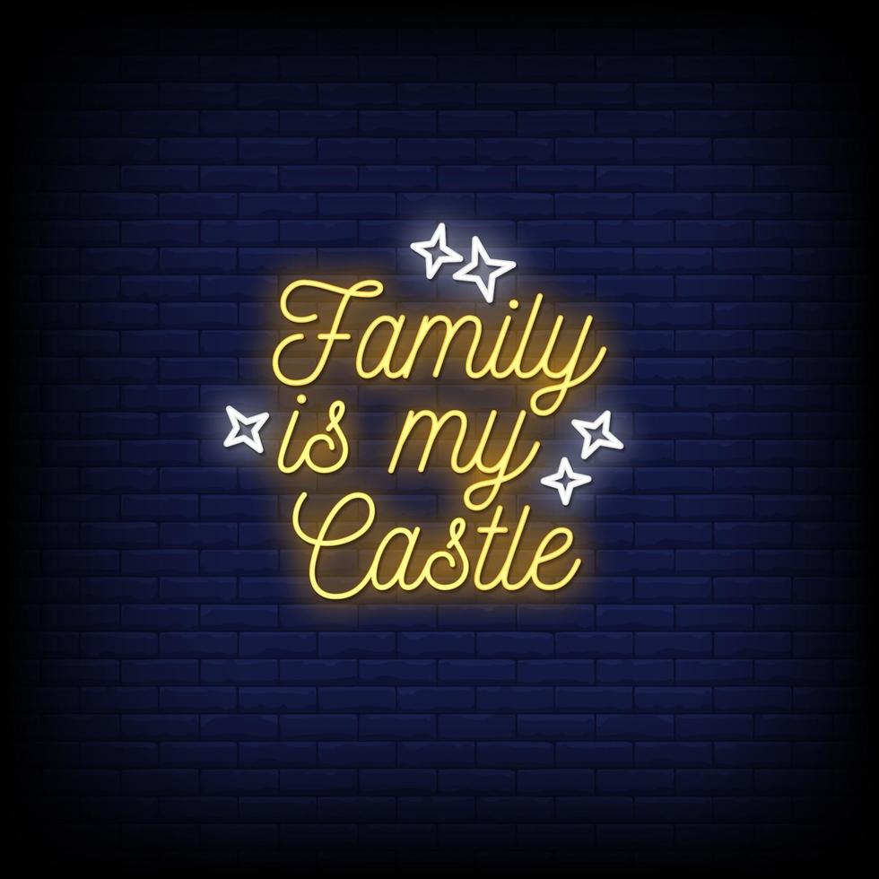 la familia es mi castillo letreros de neón estilo vector de texto