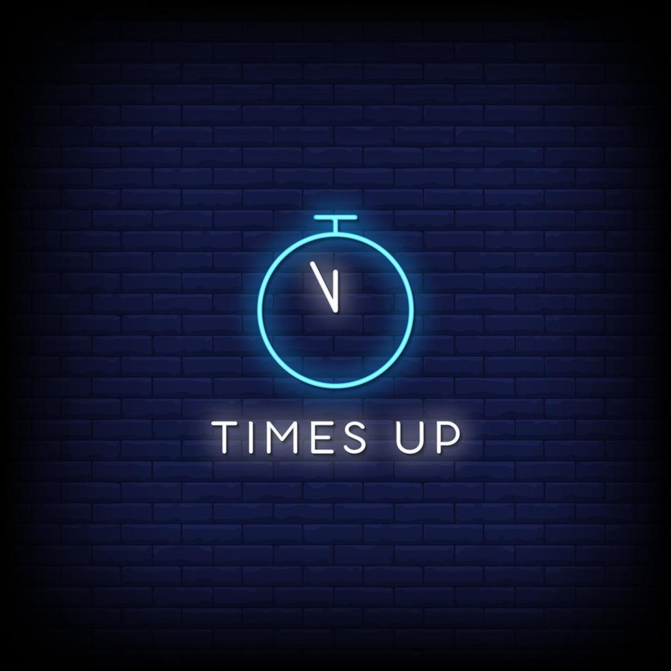 Times Up Neon Signs Style Text Vector