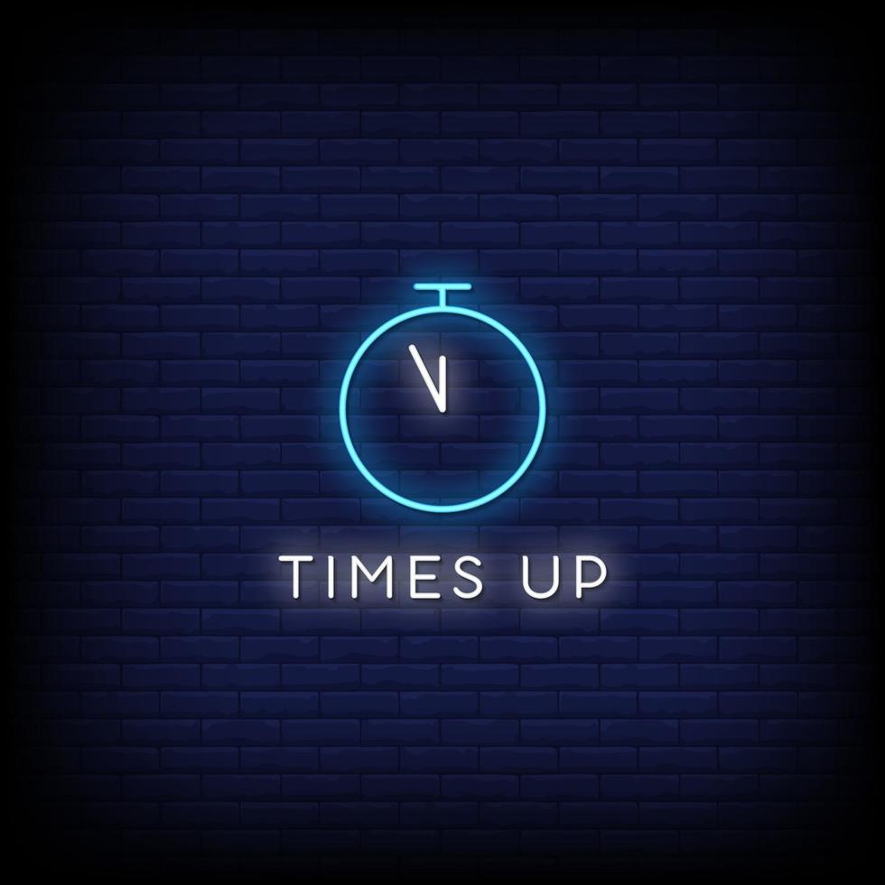 Times Up Neon Signs Style Text Vector