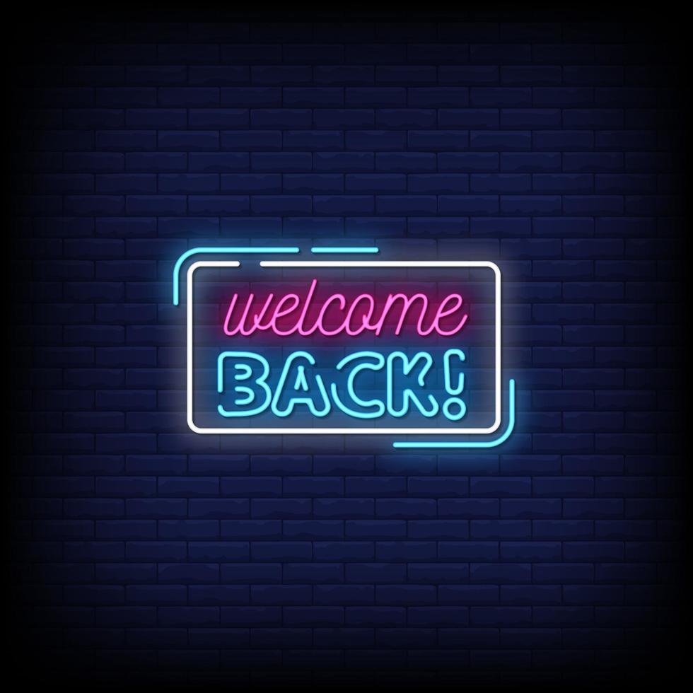 Welcome Back Neon Signs Style Text Vector