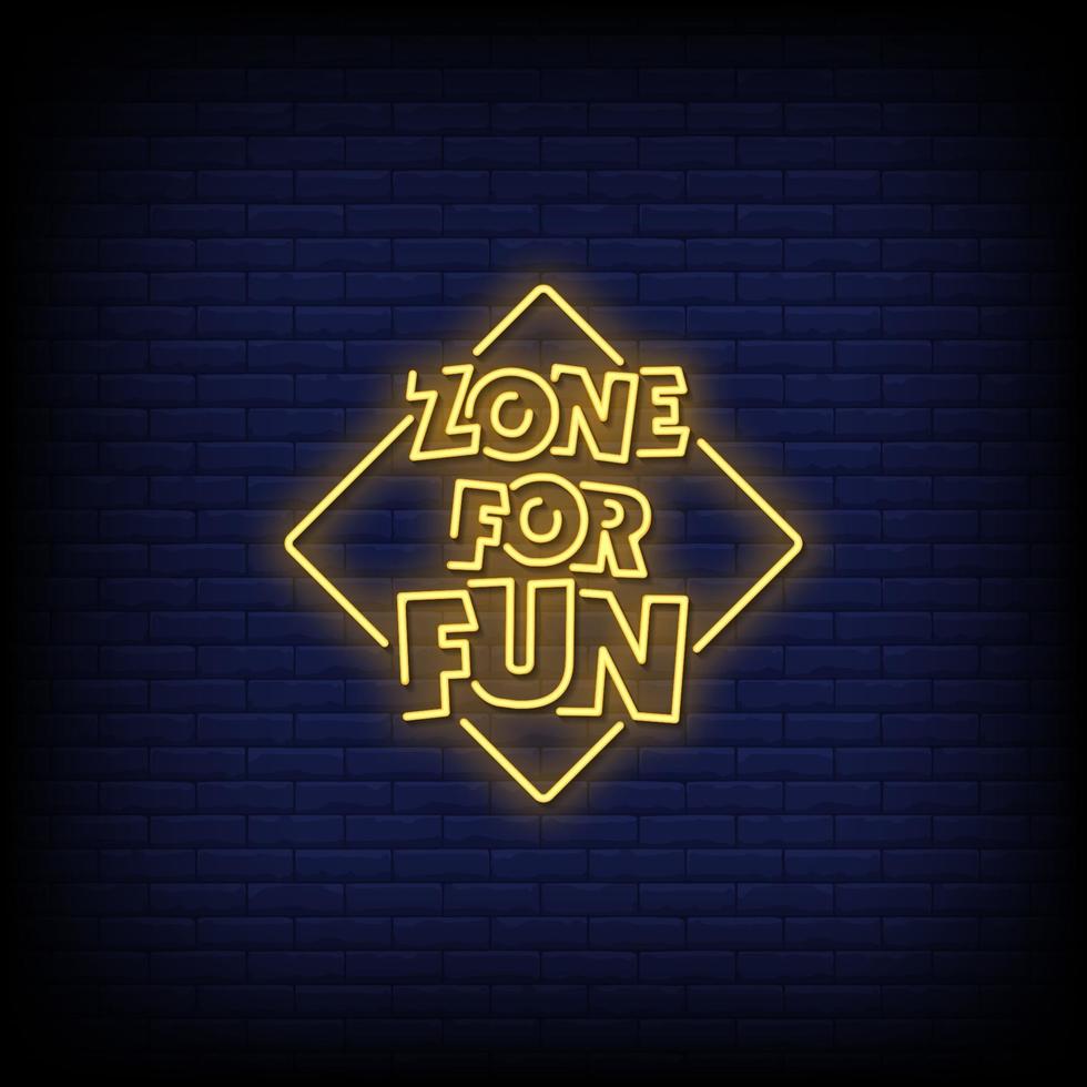 Zone For Fun Neon Signs Style Text Vector