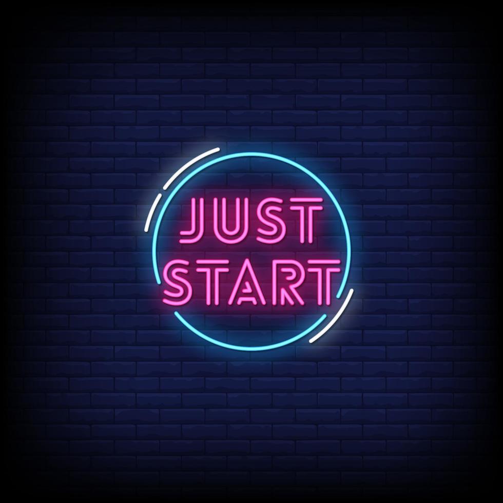 Just Start Neon Signs Style Text Vector