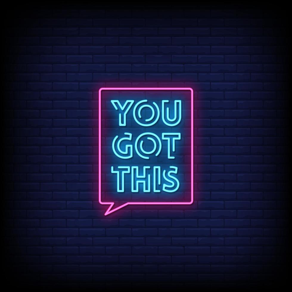 You Got This Neon Signs Style Text Vector