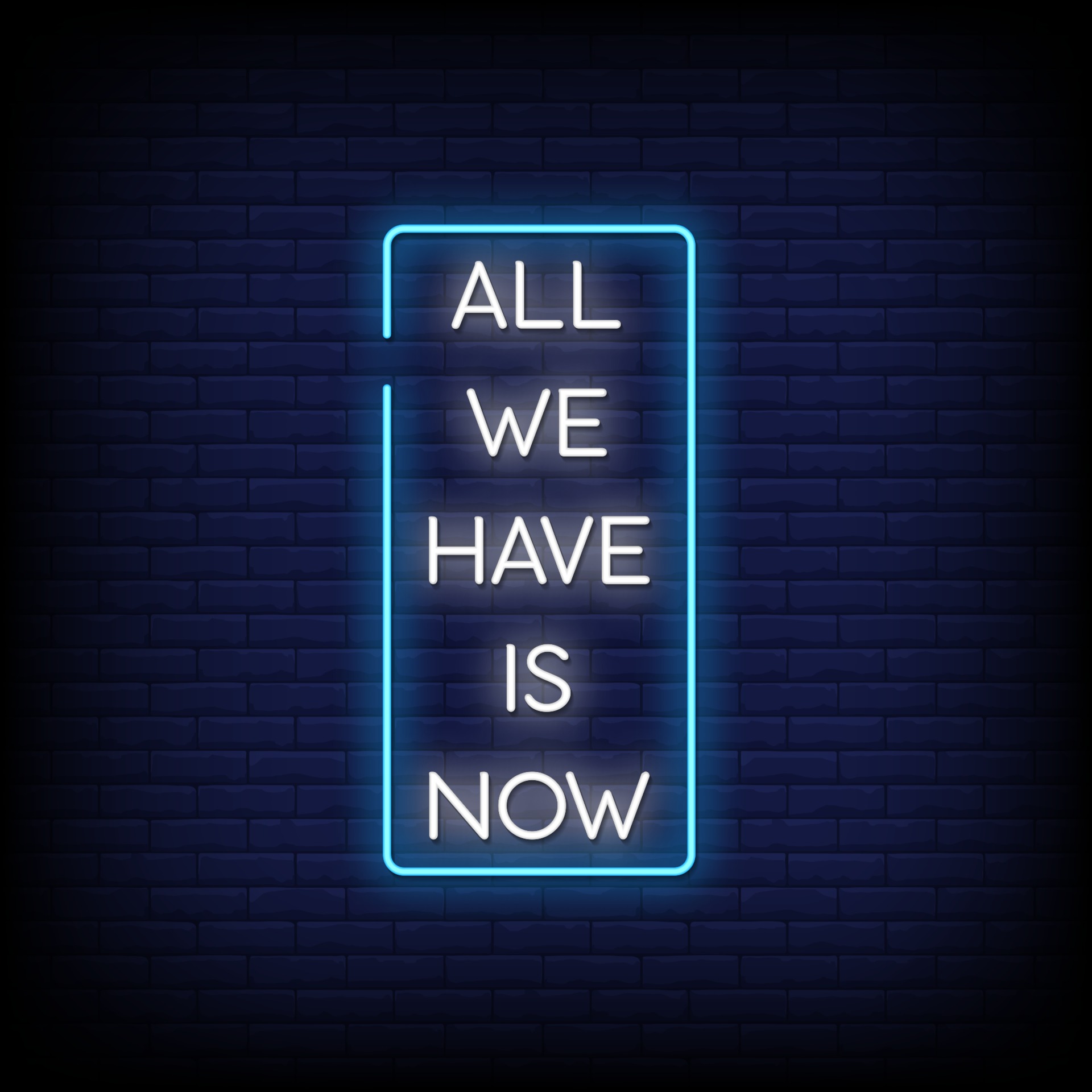 All We Have is Now Neon Signs Style Text Vector 2241485 Vector Art at Vecteezy