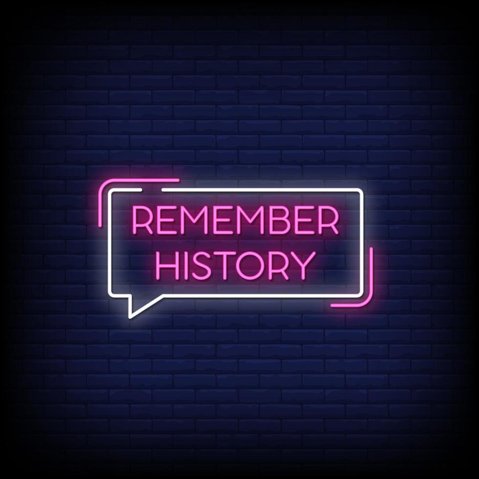 Remember History Neon Signs Style Text Vector