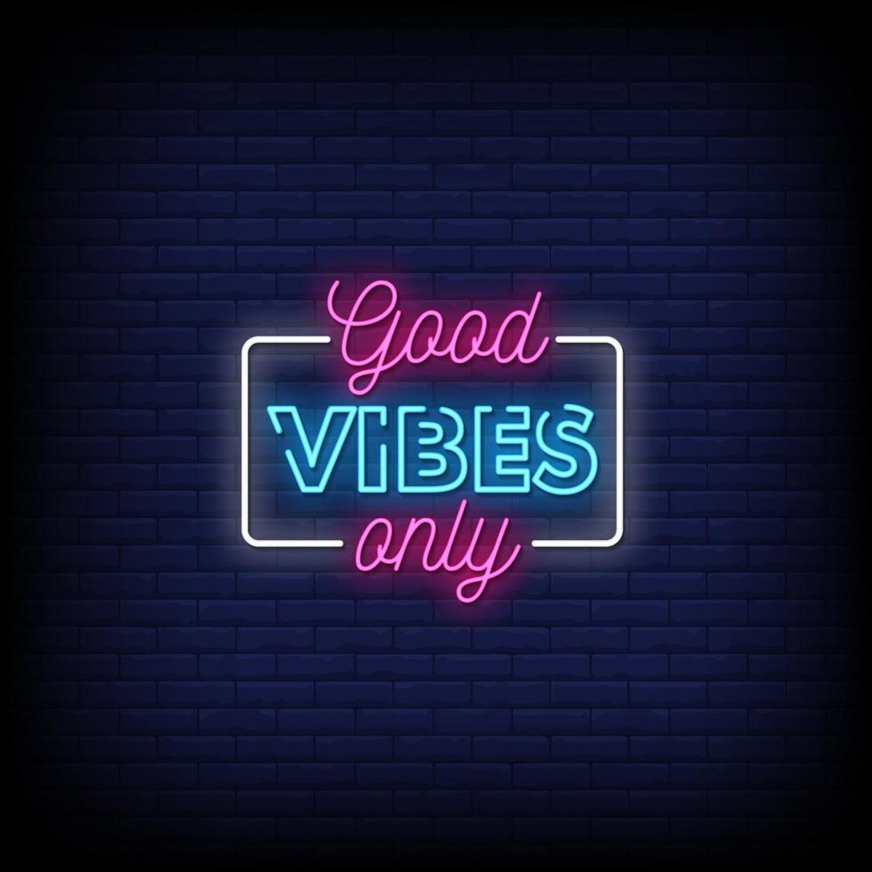 Good Vibes Only Neon Signs Style Text Vector