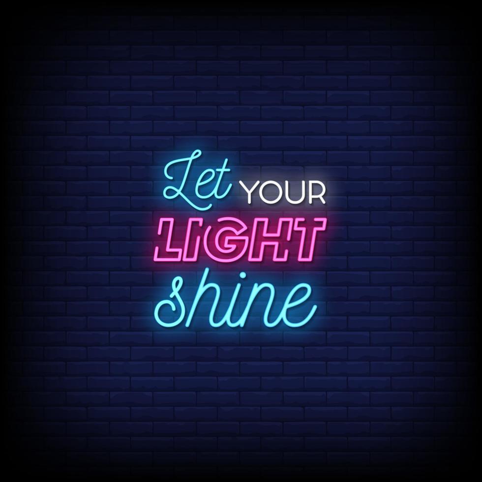 Let Your Light Shine Neon Signs Style Text Vector