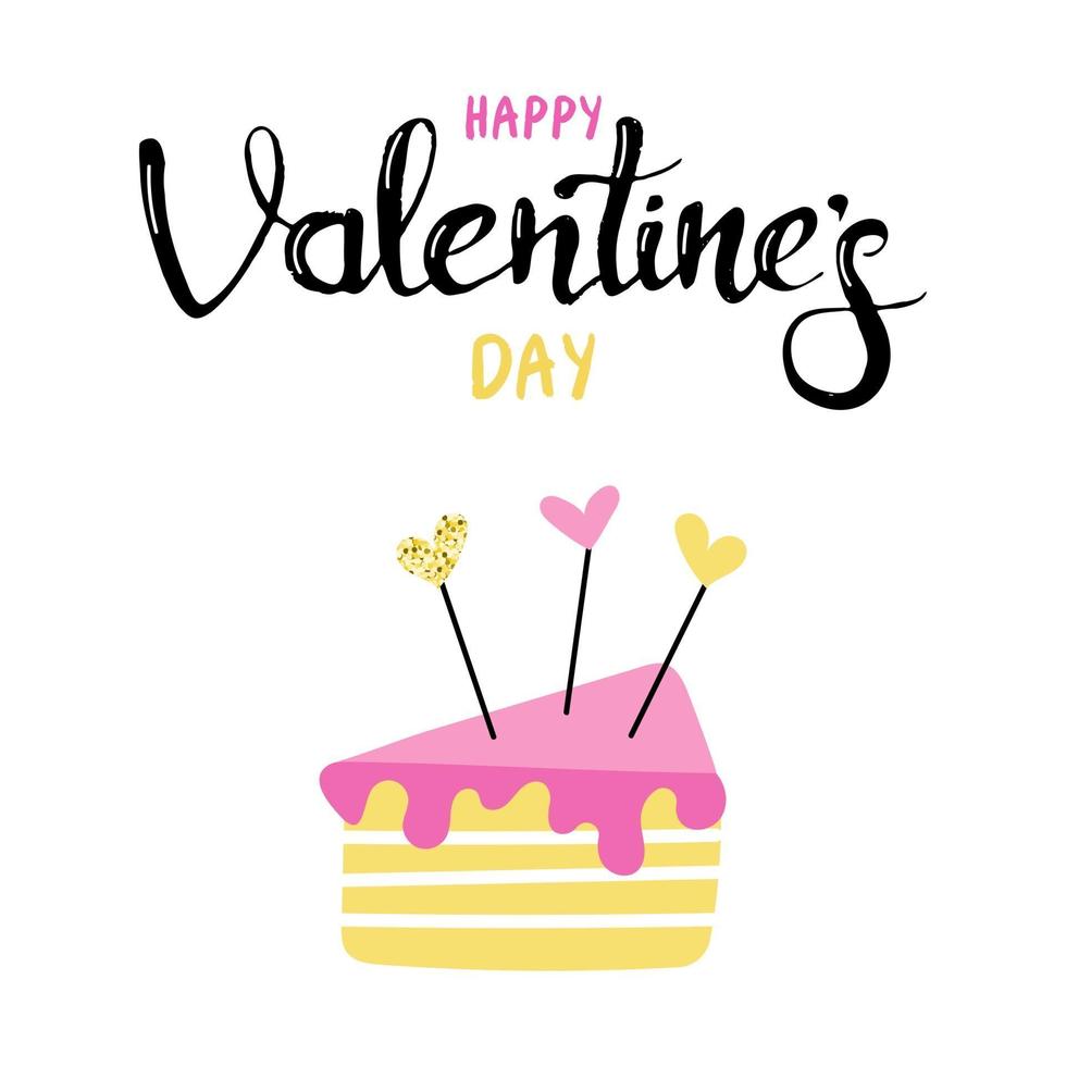 pedazo de pastel dulce. tarjeta de felicitación de regalo para el día de san valentín. caligrafía y elementos de diseño hechos a mano. letras a mano. vector de imagen plana