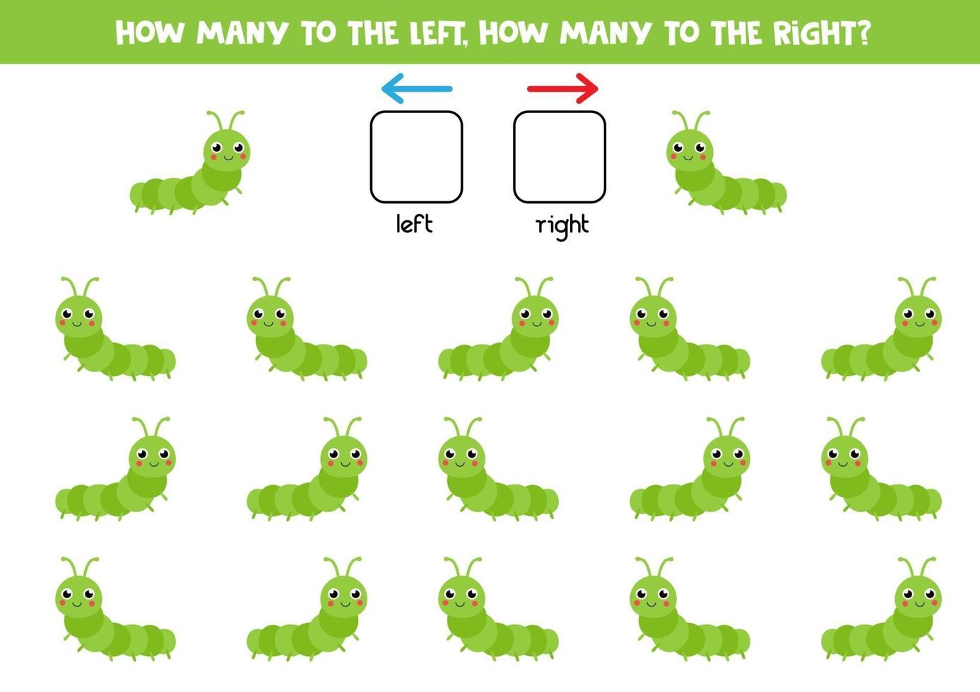 Left or right. Spatial orientation for kids. Cute cartoon caterpillar. vector