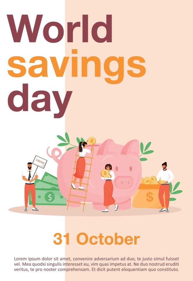 World savings day poster flat vector template. Budget planning, money investment brochure, booklet one page concept design with cartoon characters. Finances management flyer, leaflet