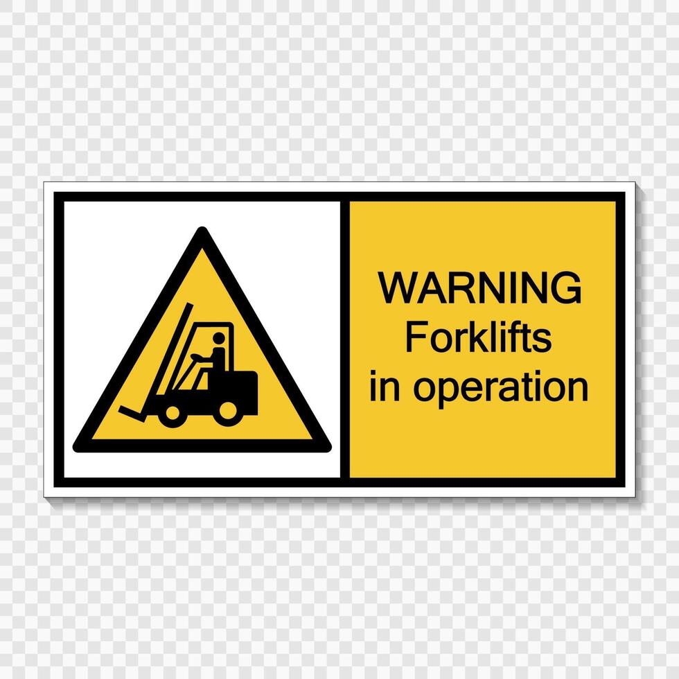 symbol warning forklifts in operation Sign on transparent background vector