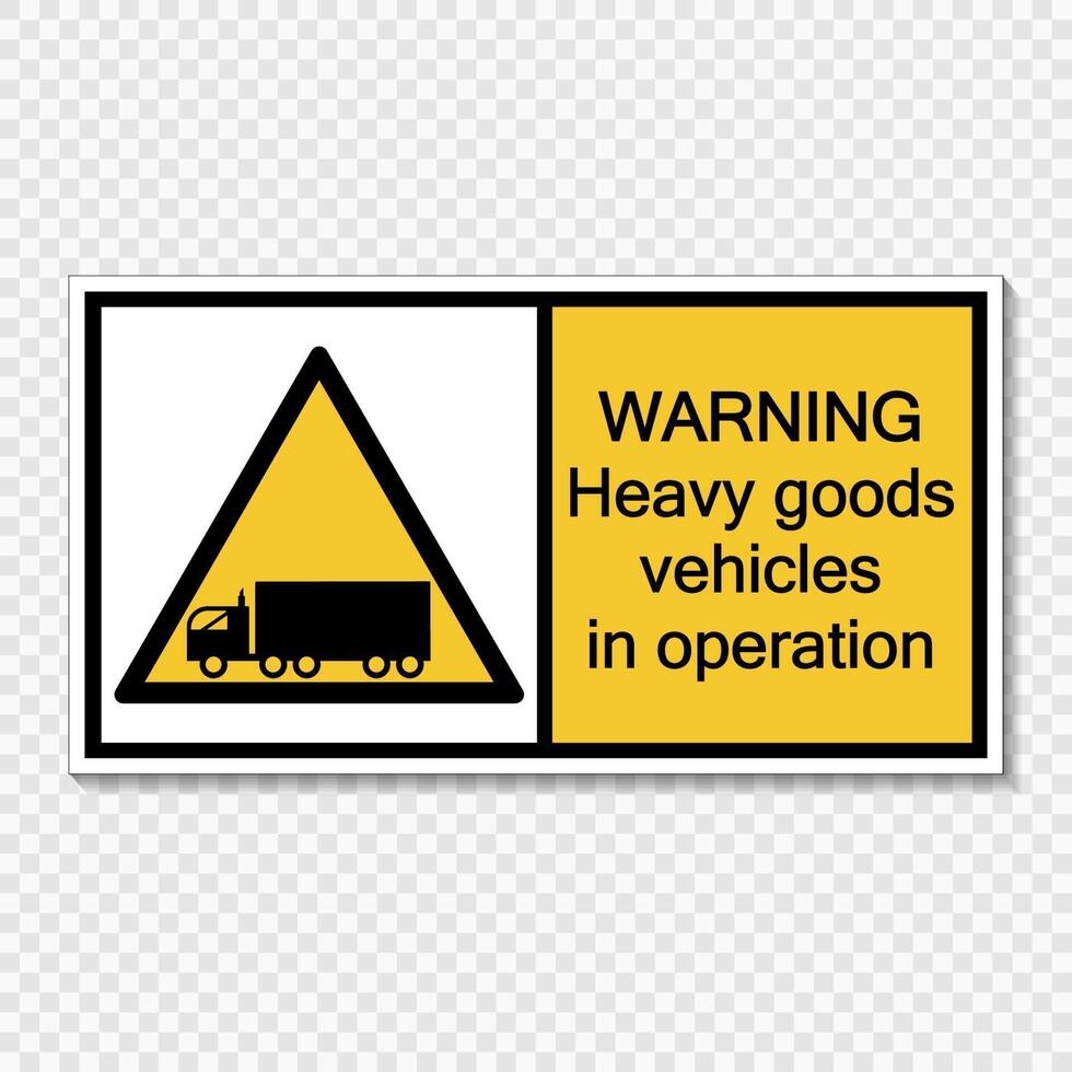 Symbol Warning heavy goods vehicles in operation sign label  on transparent background vector