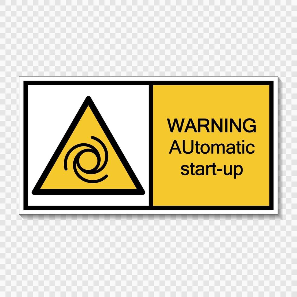 Symbol Warning automatic start-up sign label  on transparent background vector