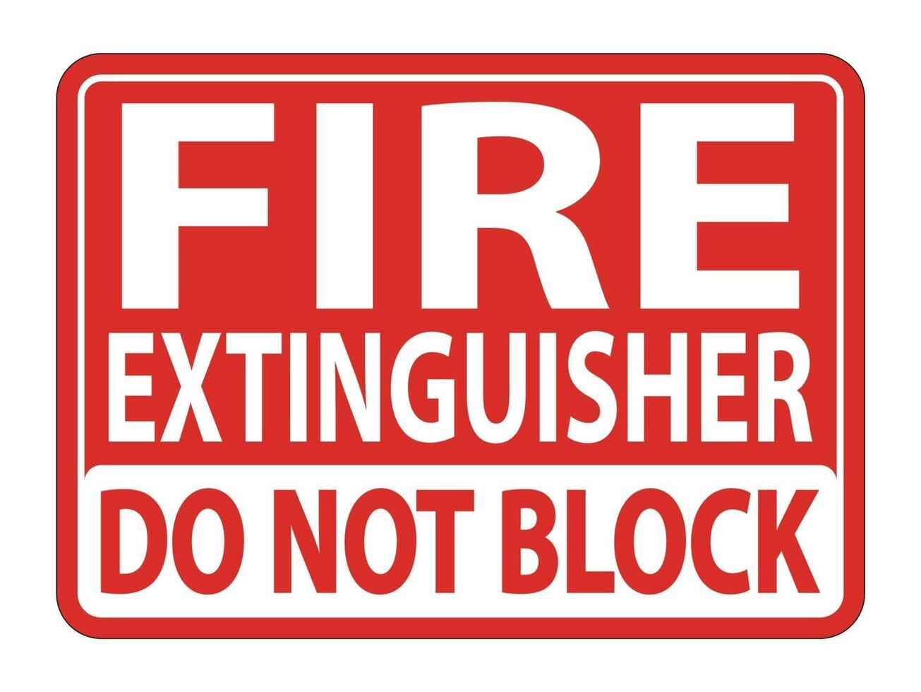 Fire Extinguisher Do Not Block sign on white background vector