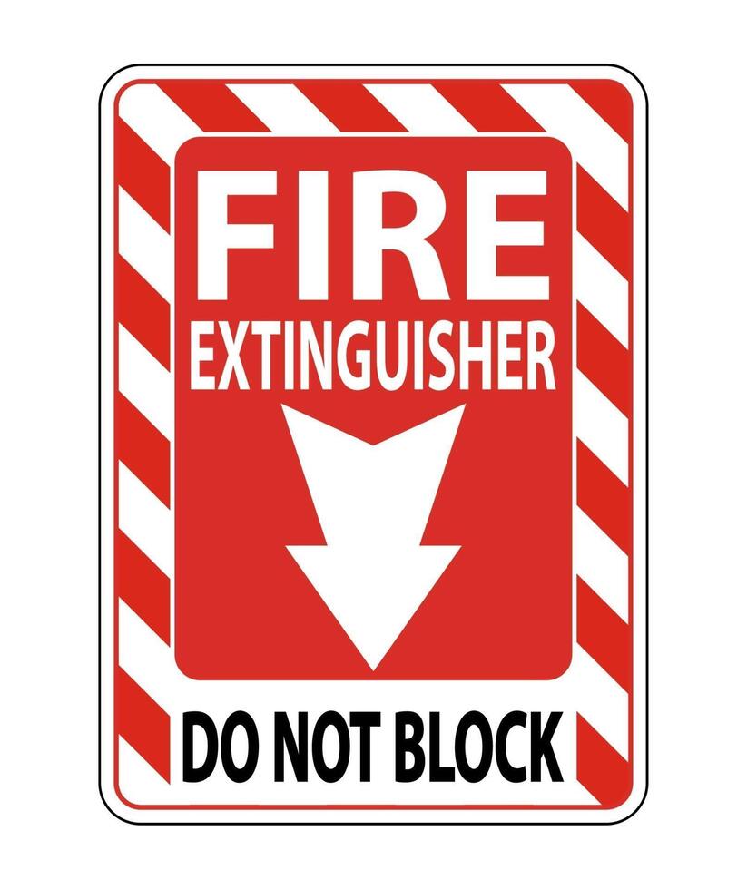 Fire Extinguisher Do Not Block sign on white background vector