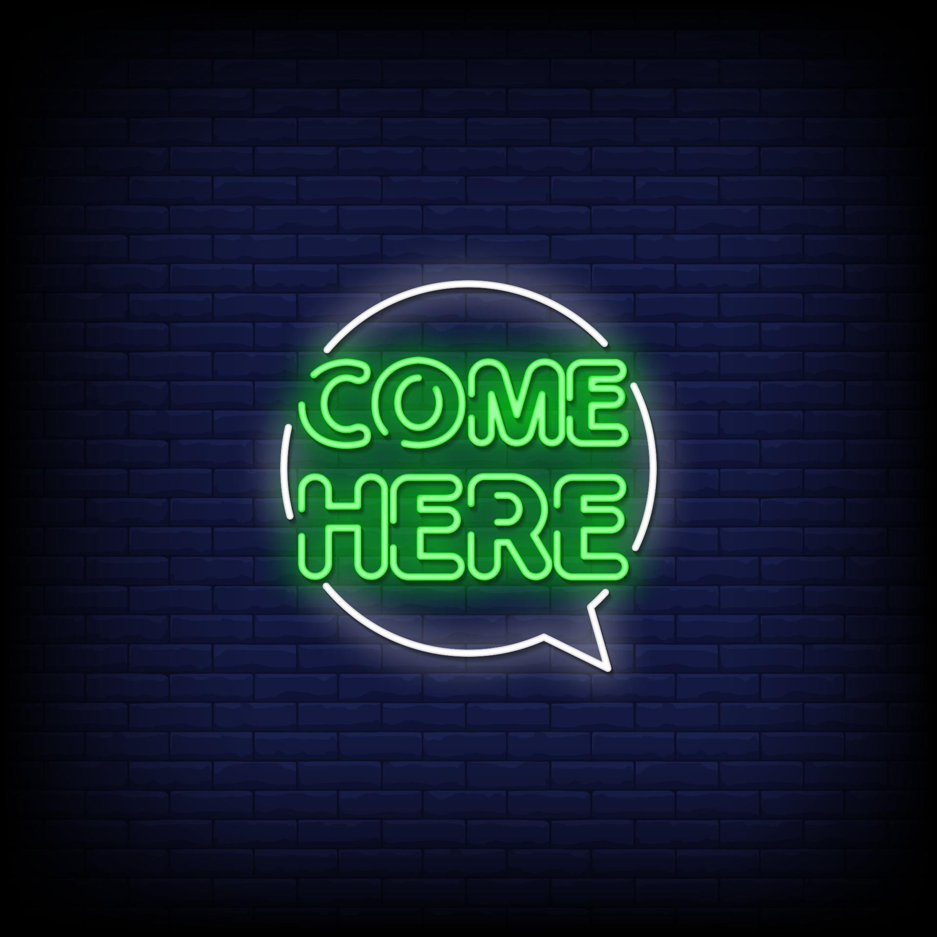 Come Here Neon Signs Style Text Vector 2262780 Vector Art at Vecteezy