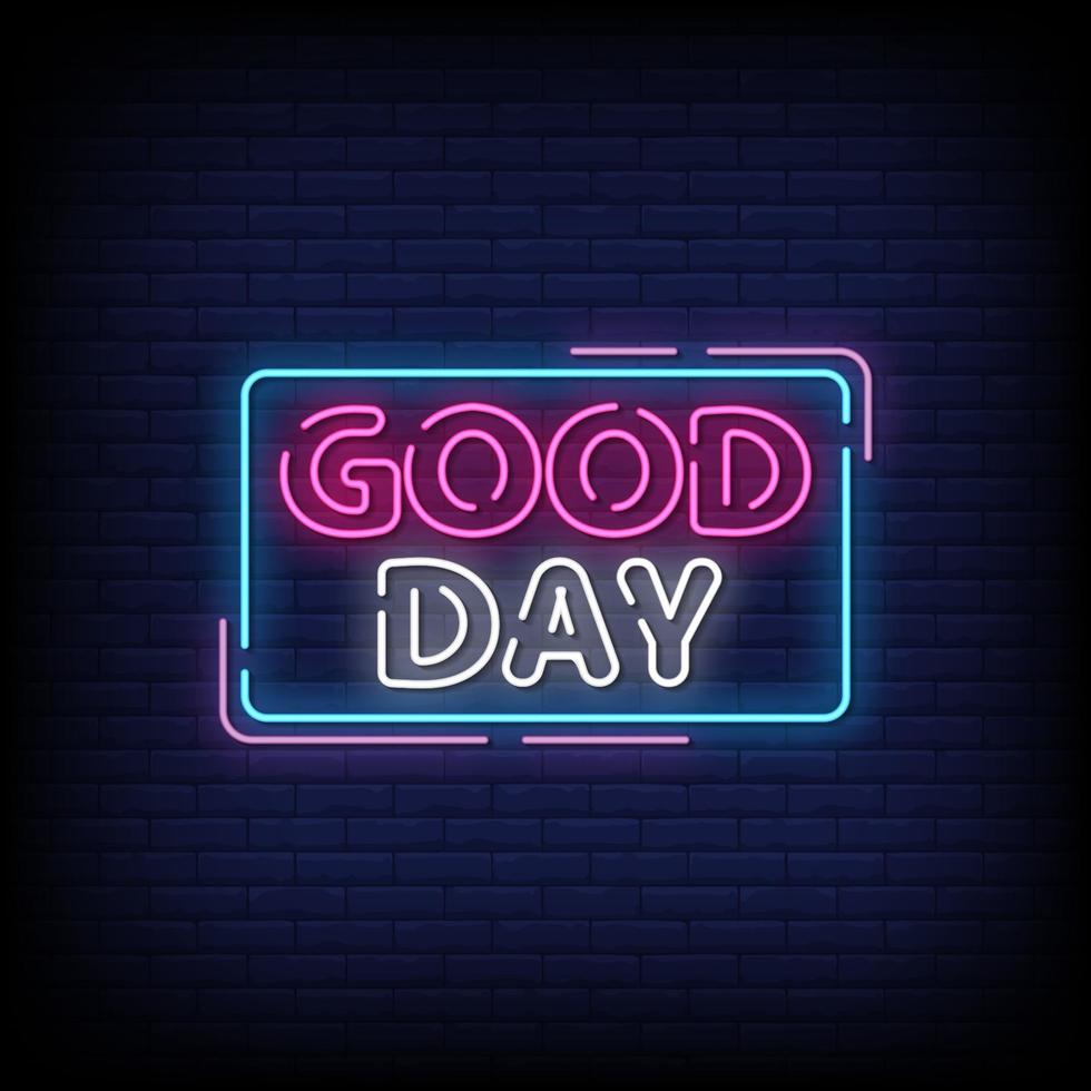 Good Day Neon Signs Style Text Vector