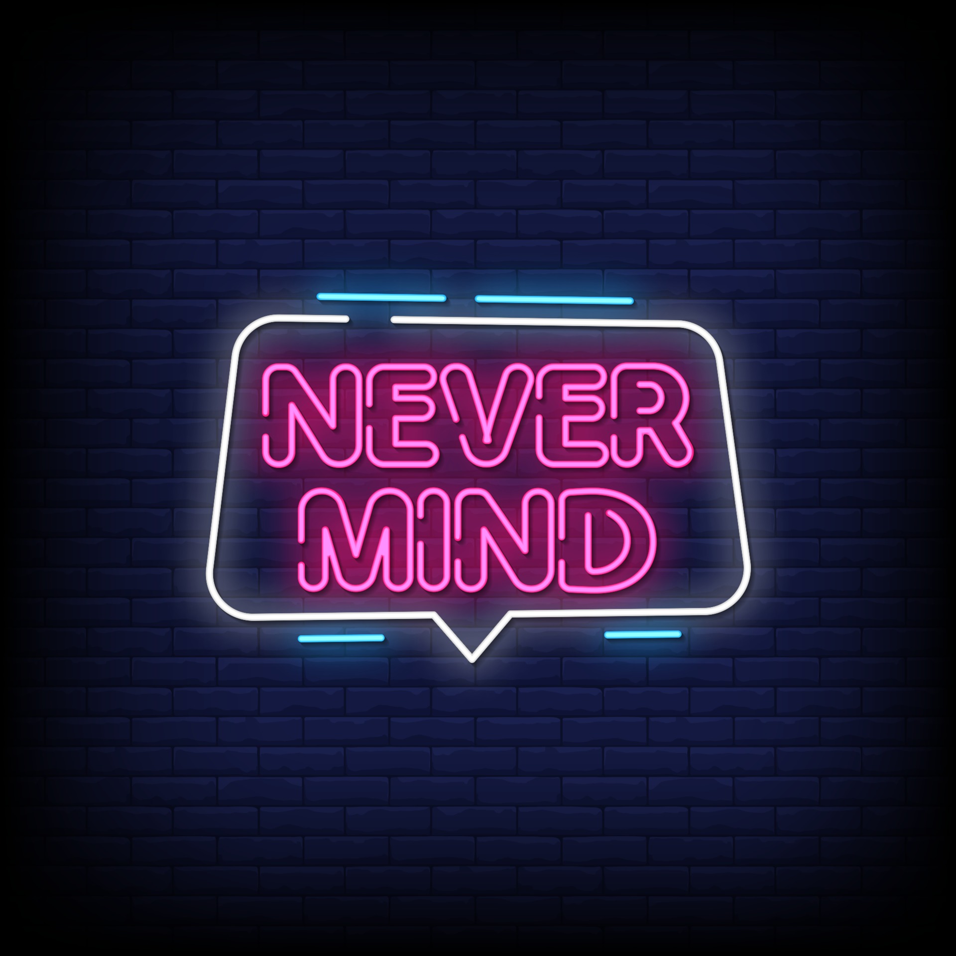 Never Mind Neon Signs Style Text Vector 2263443 Vector Art at Vecteezy