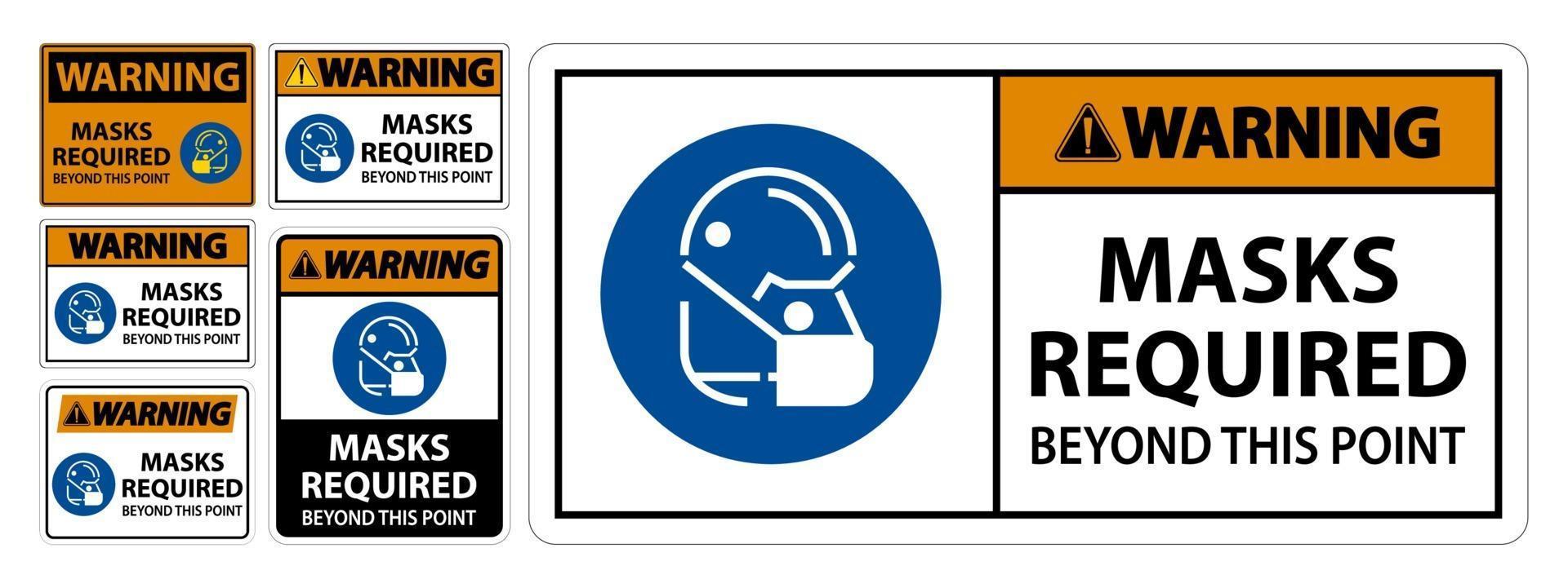 Warning Masks Required Beyond This Point Sign vector