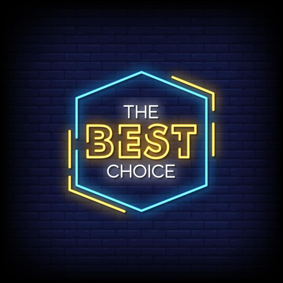 The Best Choice Neon Signs Style Text Vector