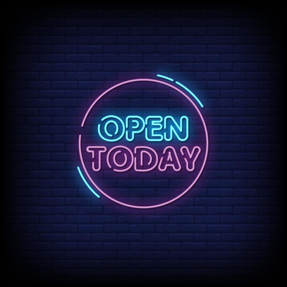 Open Today Neon Signs Style Text Vector