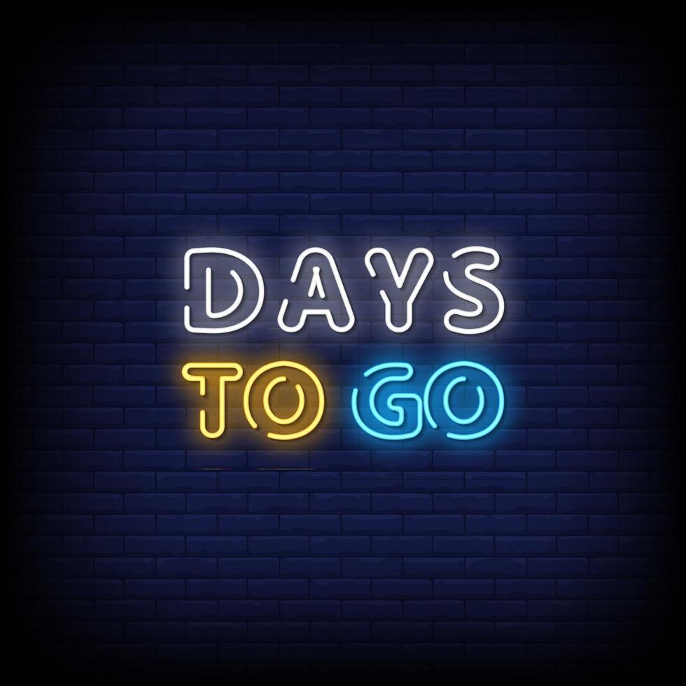 Days To Go Neon Signs Style Text Vector