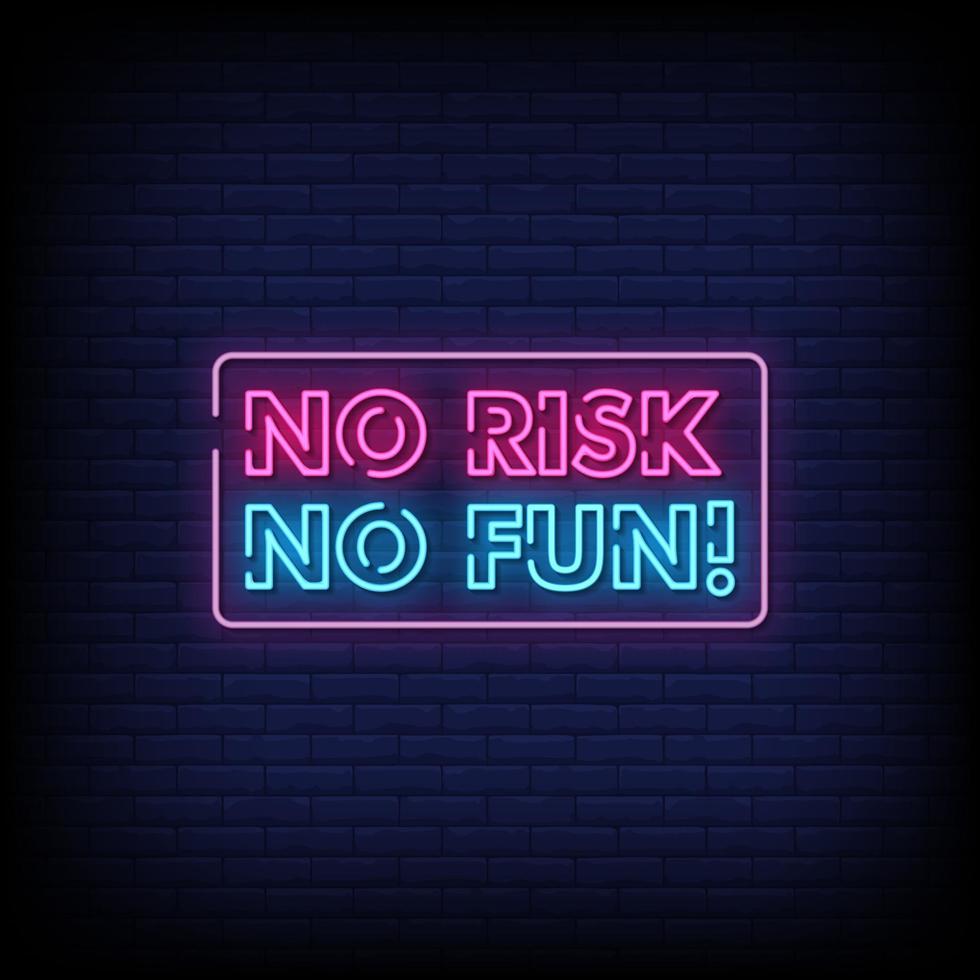 No Risk No Fun Neon Signs Style Text Vector