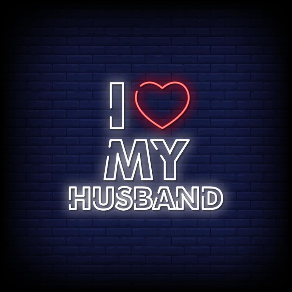 I Love My Husband Neon Signs Style Text Vector