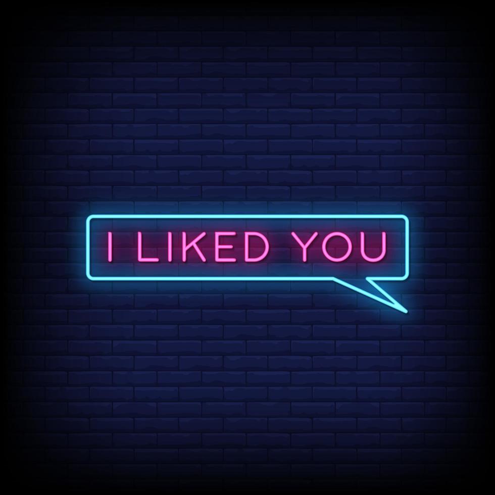 I Liked You Neon Signs Style Text Vector
