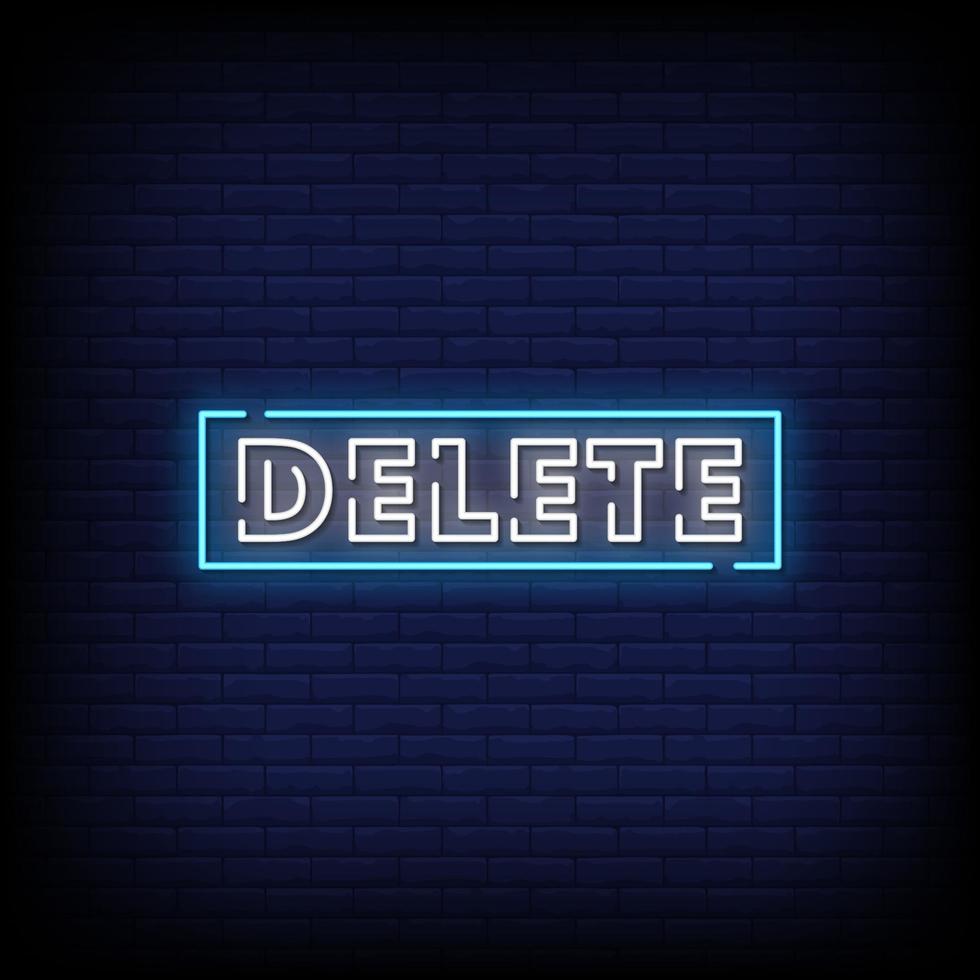 Delete Neon Signs Style Text Vector