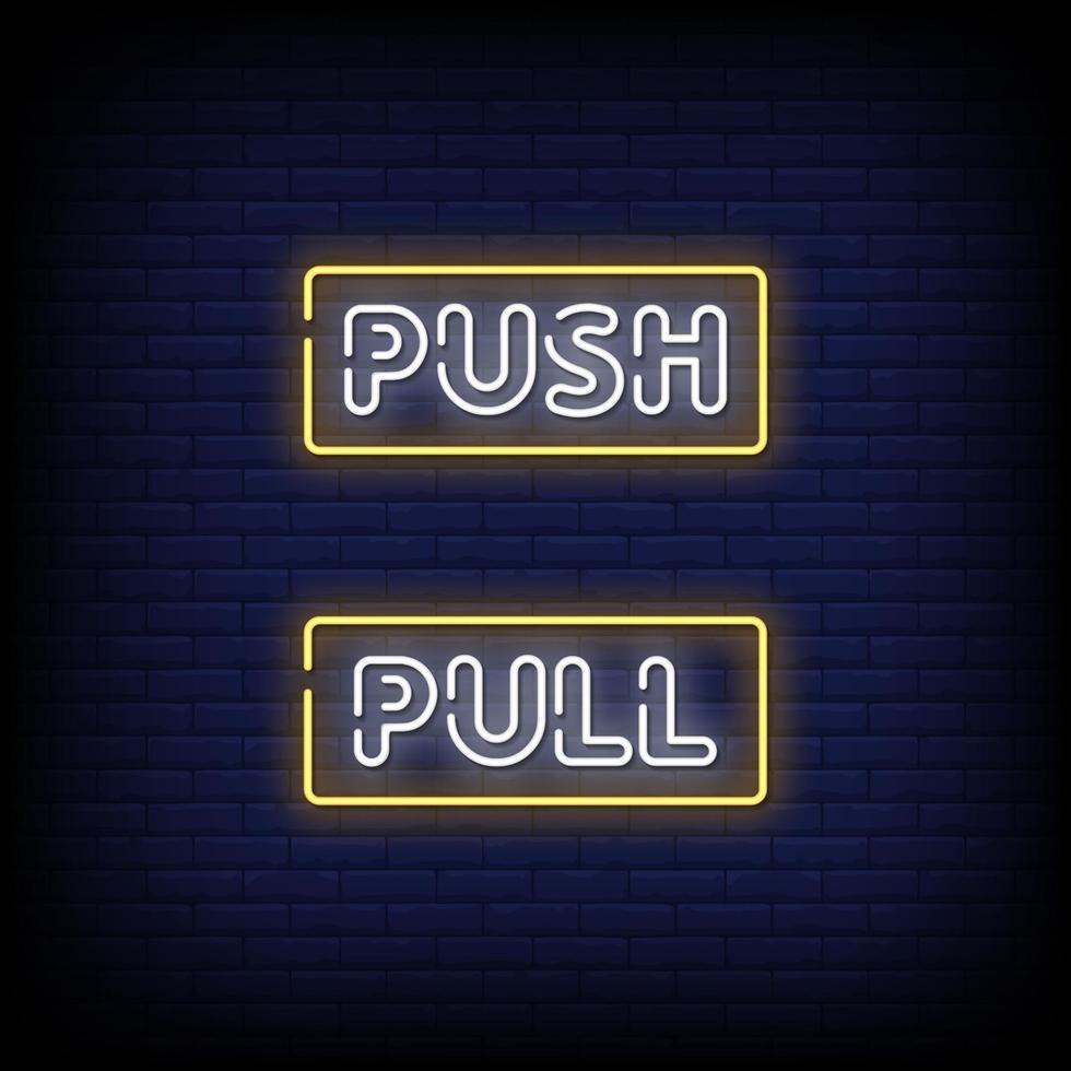 Push and Pull Neon Signs Style Text Vector