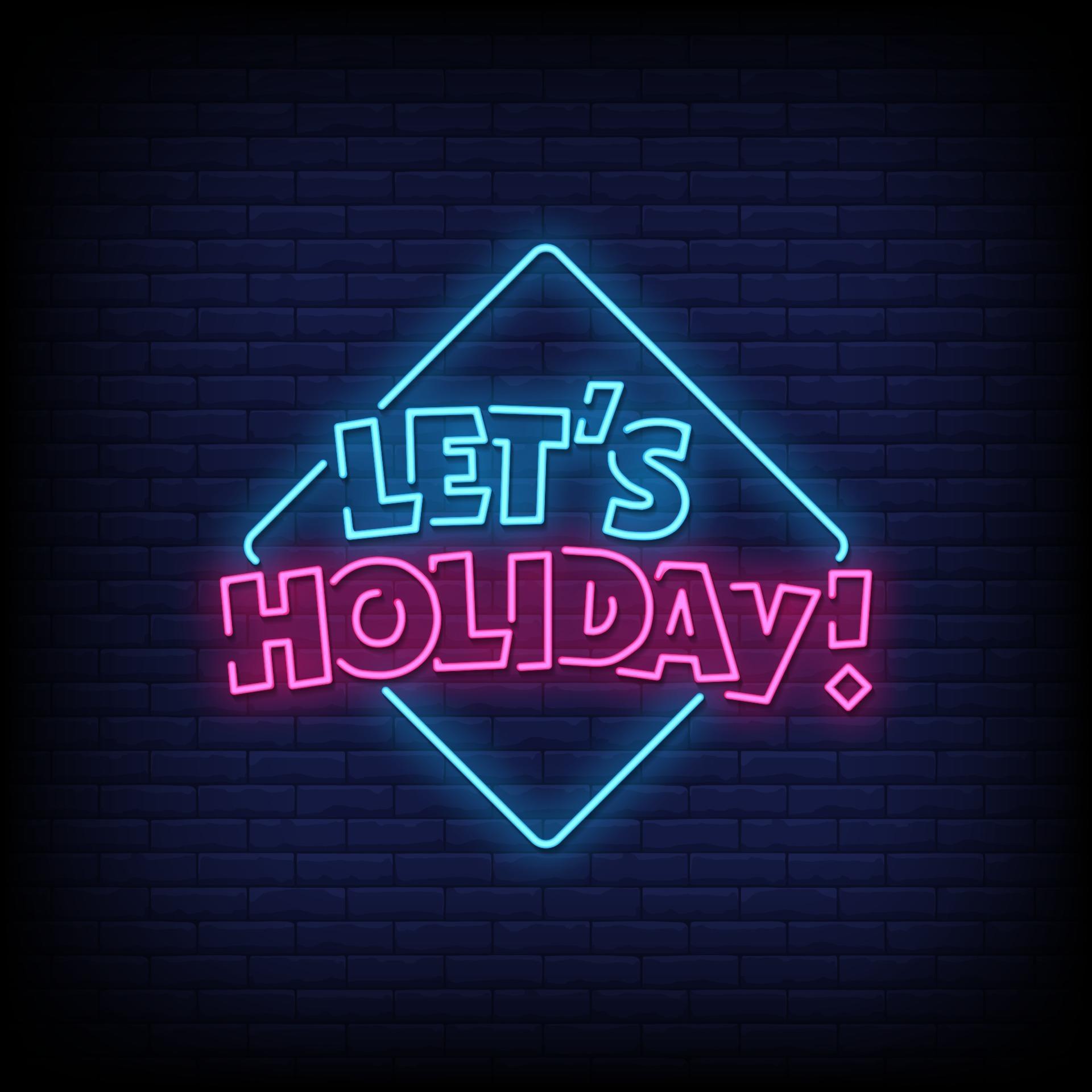 Lets Holiday Neon Signs Style Text Vector 2267662 Vector Art at Vecteezy