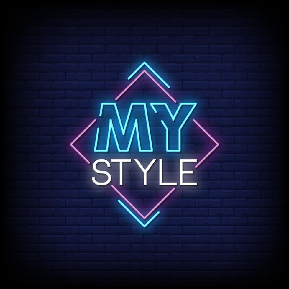 My Style Neon Signs Style Text Vector