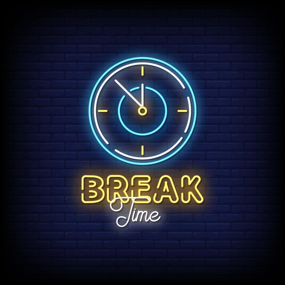 Break Time Neon Signs Style Text Vector