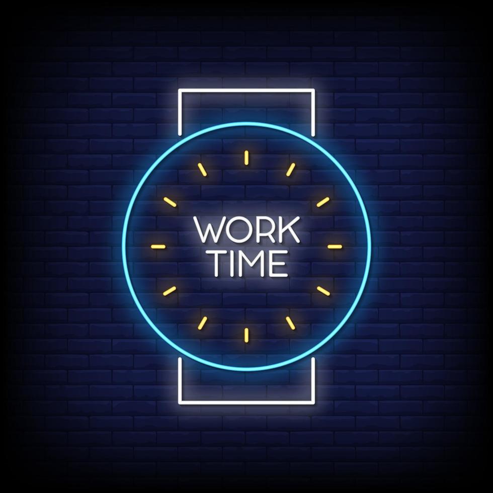 Work Time Neon Signs Style Text Vector
