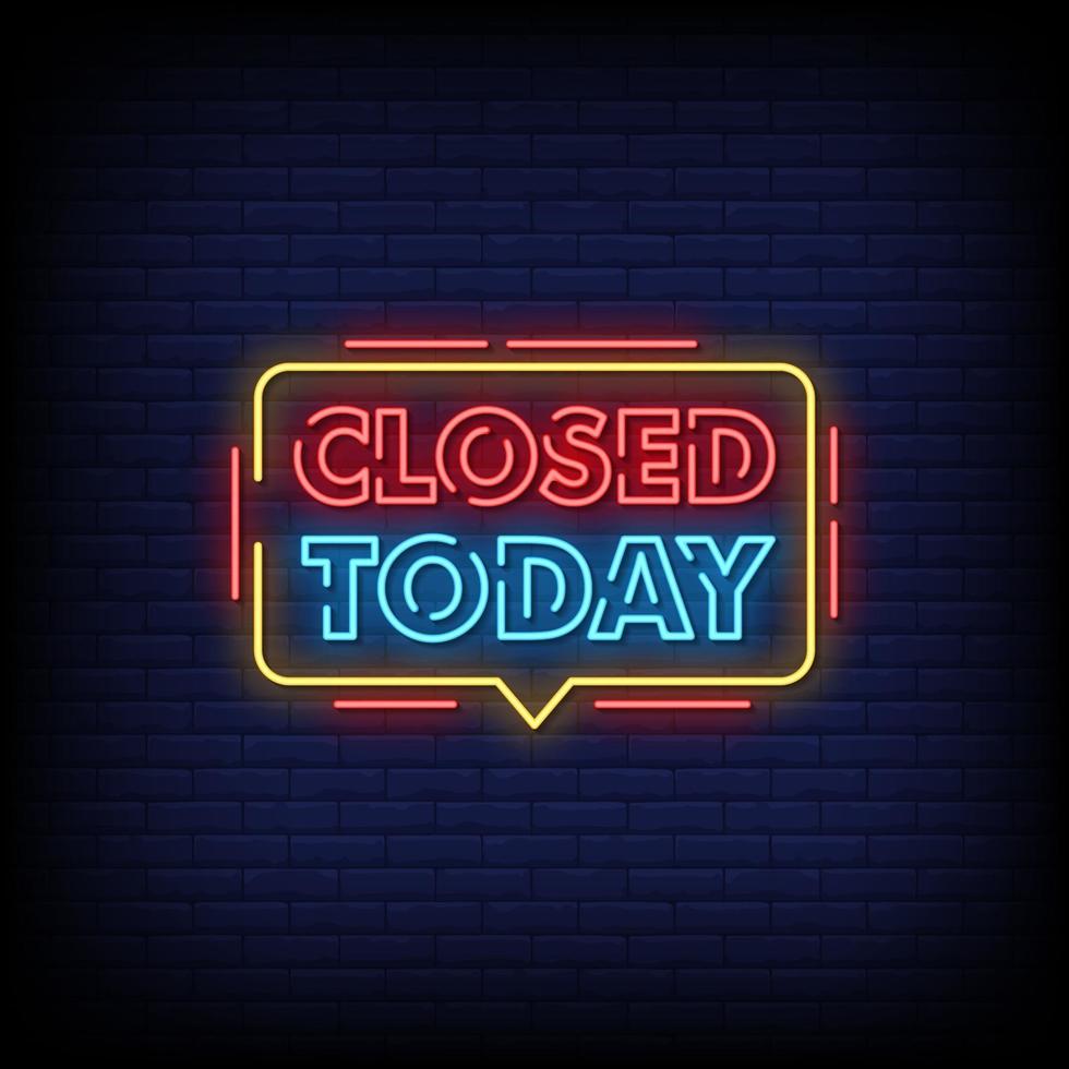 Closed Today Neon Signs Style Text Vector 2267786 Vector Art at Vecteezy