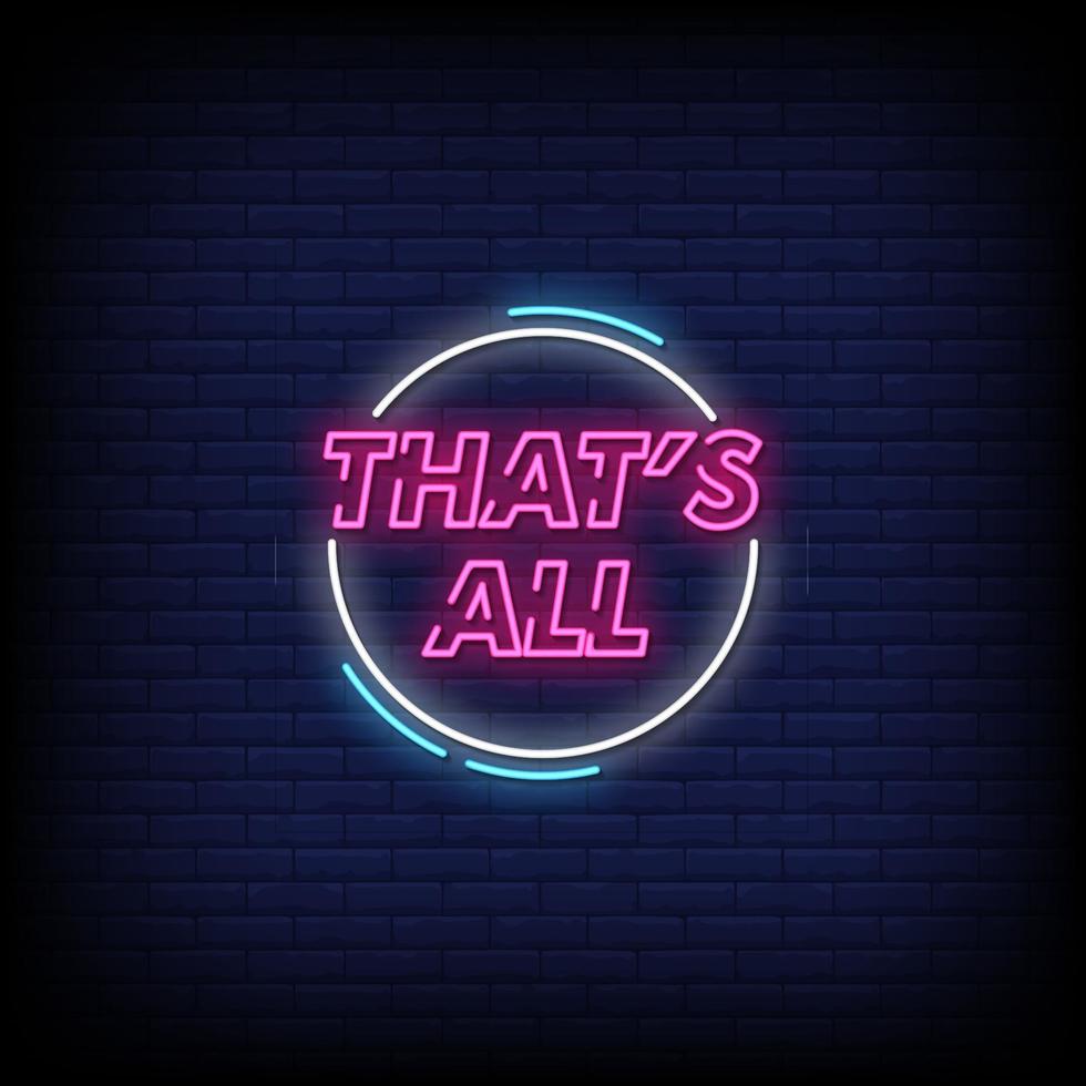 That All Neon Signs Style Text Vector