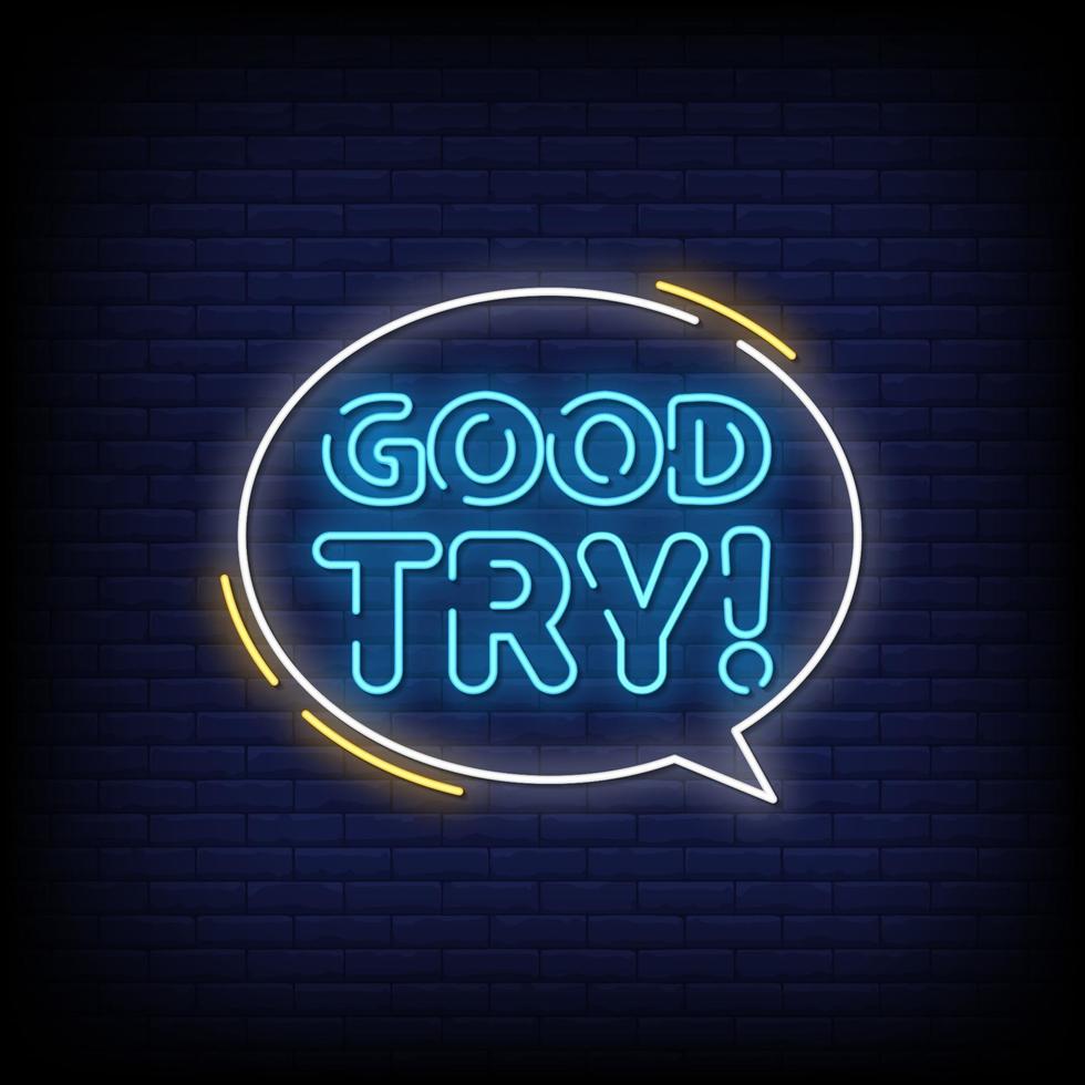 Good Try Neon Signs Style Text Vector