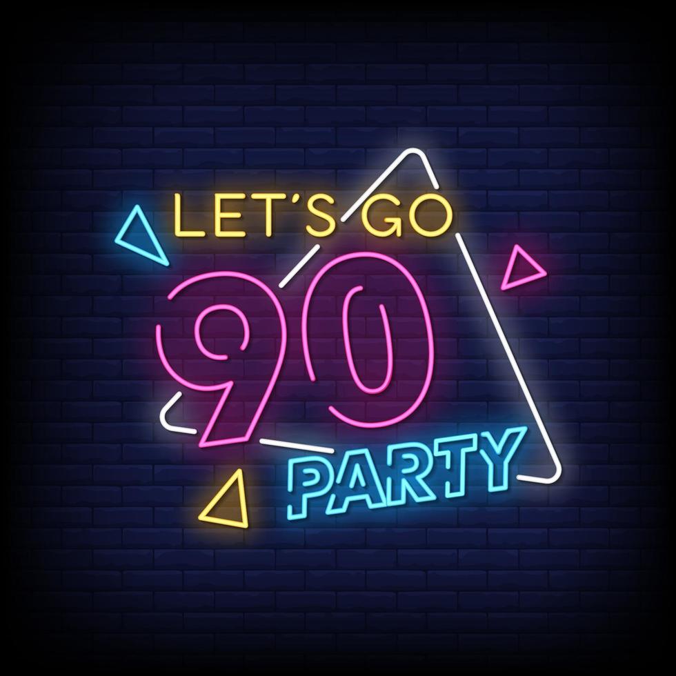 vamos a la fiesta de los 90 letreros de neón estilo texto vector