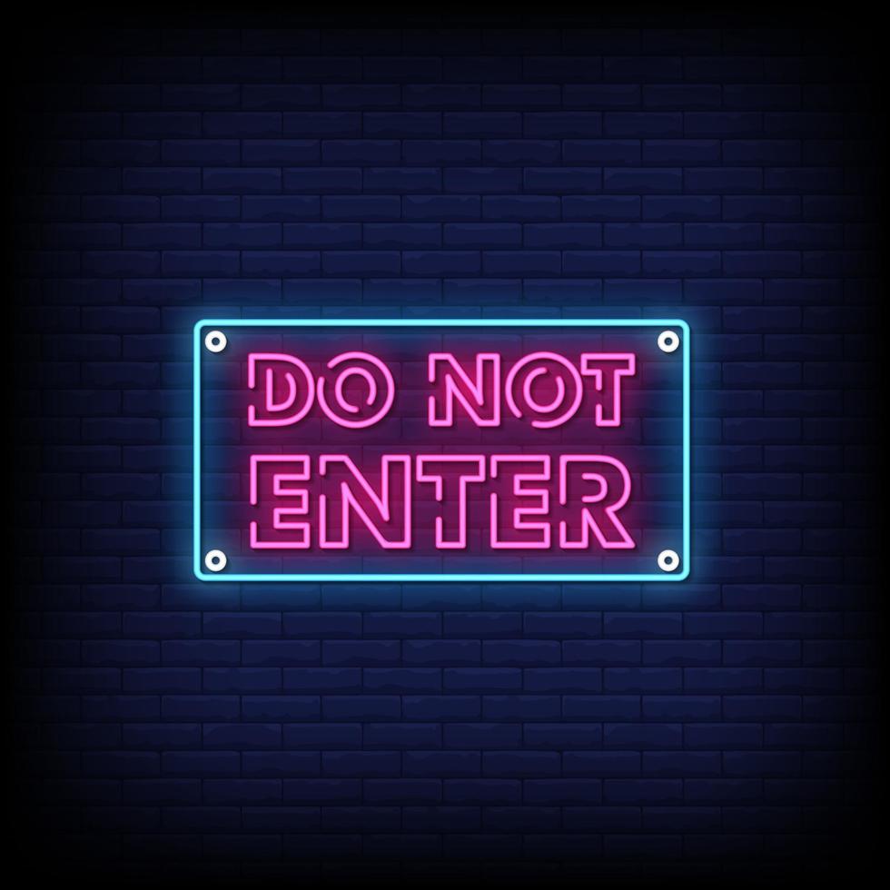 Do Not Enter Neon Signs Style Text Vector