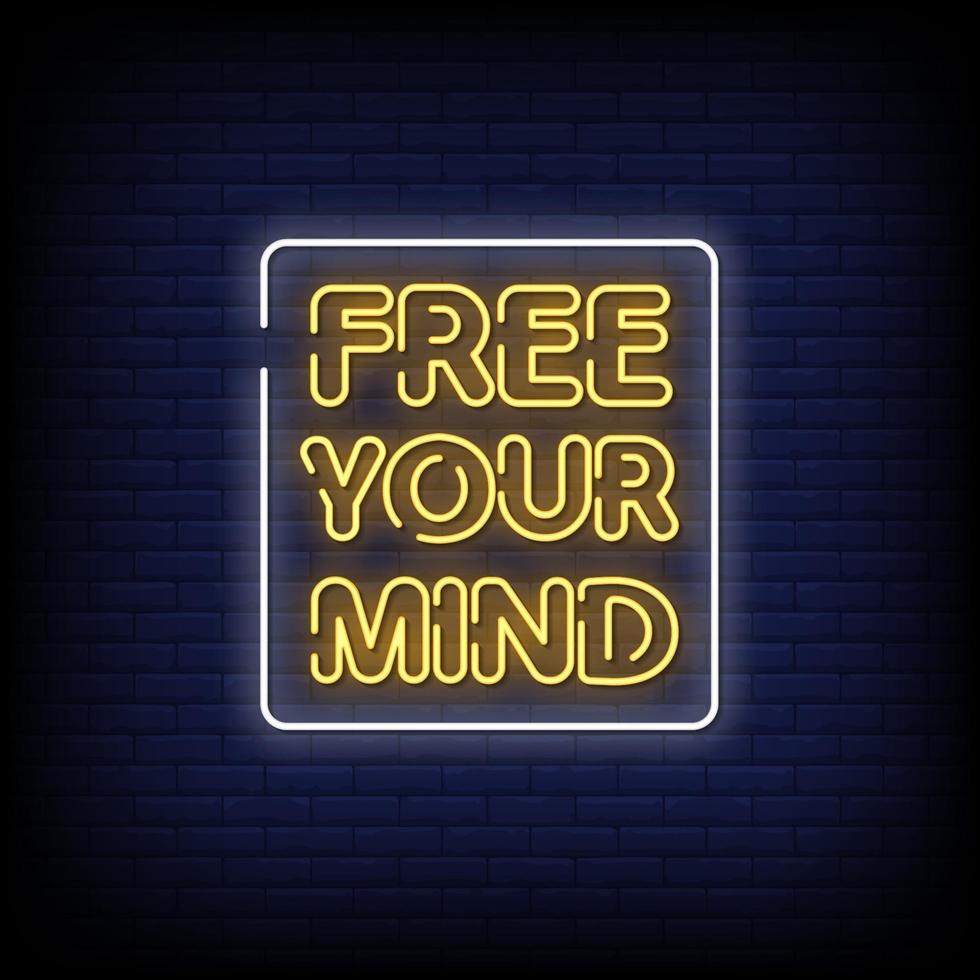 Free Your Mind Neon Signs Style Text Vector