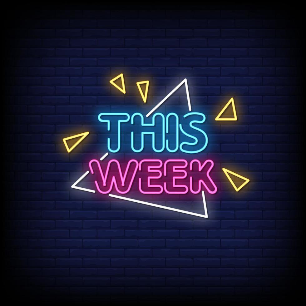 This Week Neon Signs Style Text Vector