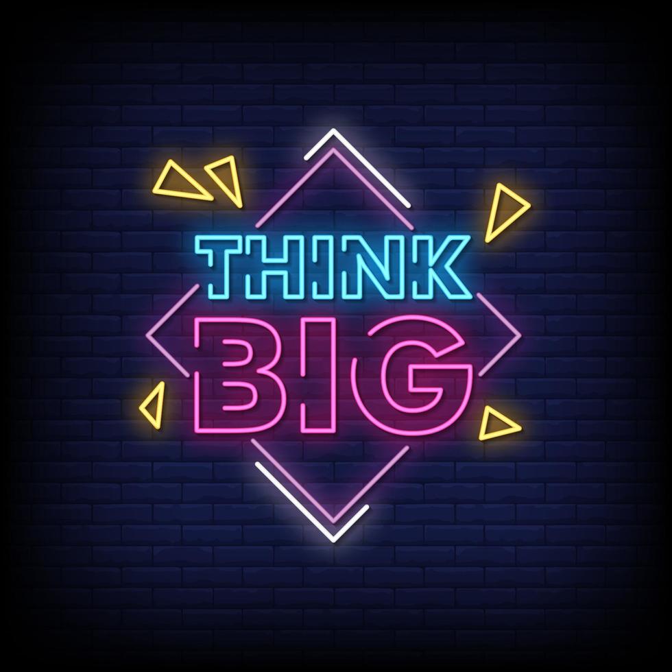 Think Big Neon Signs Style Text Vector