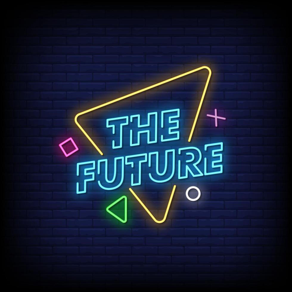 The Future Neon Signs Style Text Vector