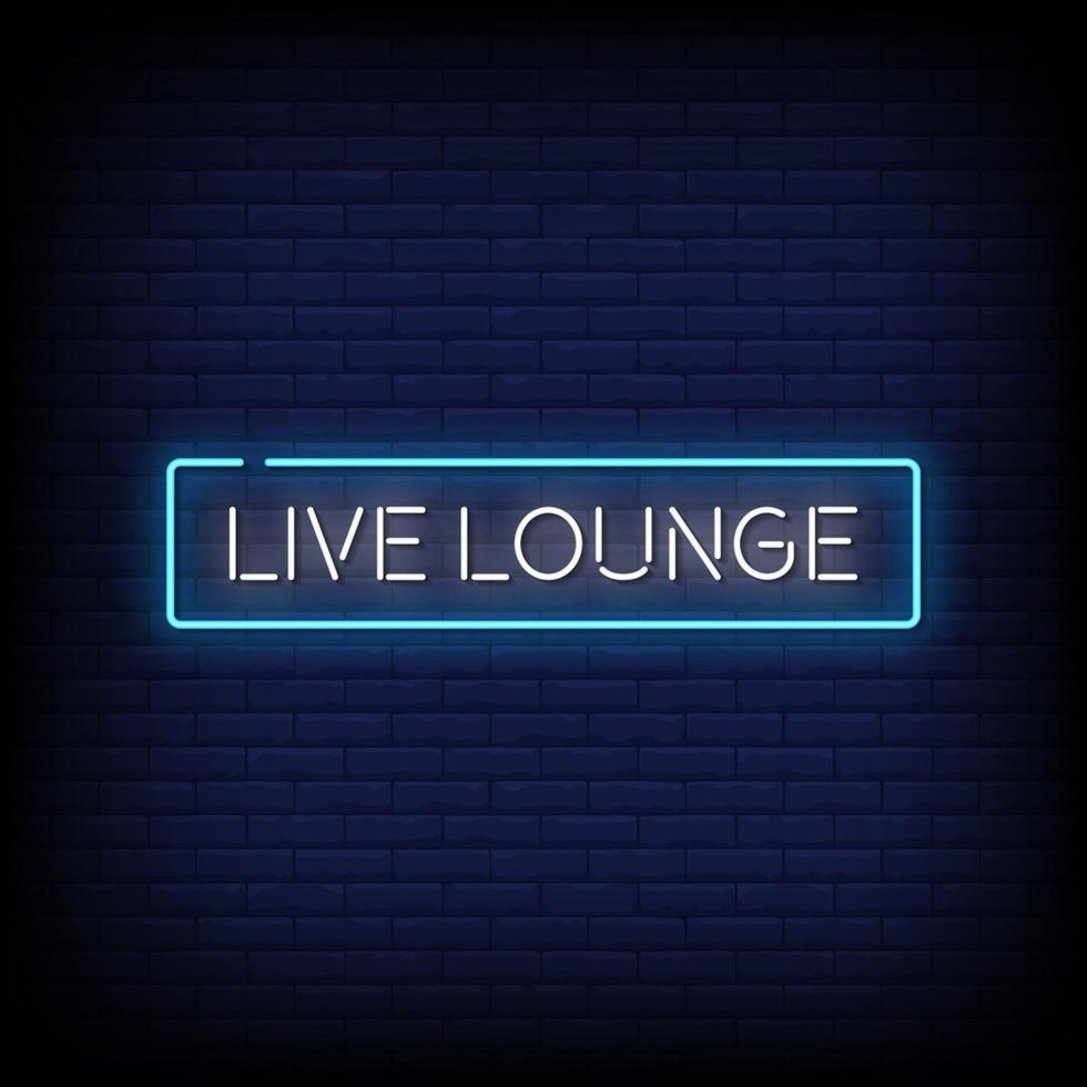 Live Lounge Neon Signs Style Text Vector