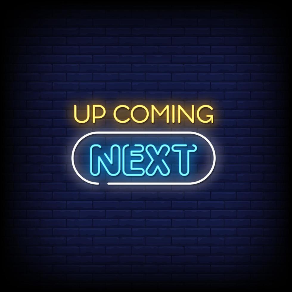 Upcoming Next Neon Signs Style Text Vector
