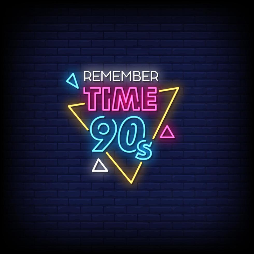 Remember Time 90's Neon Signs Style Text Vector